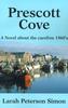 Buch Prescott Cove : A Novel About the Carefree 1960's