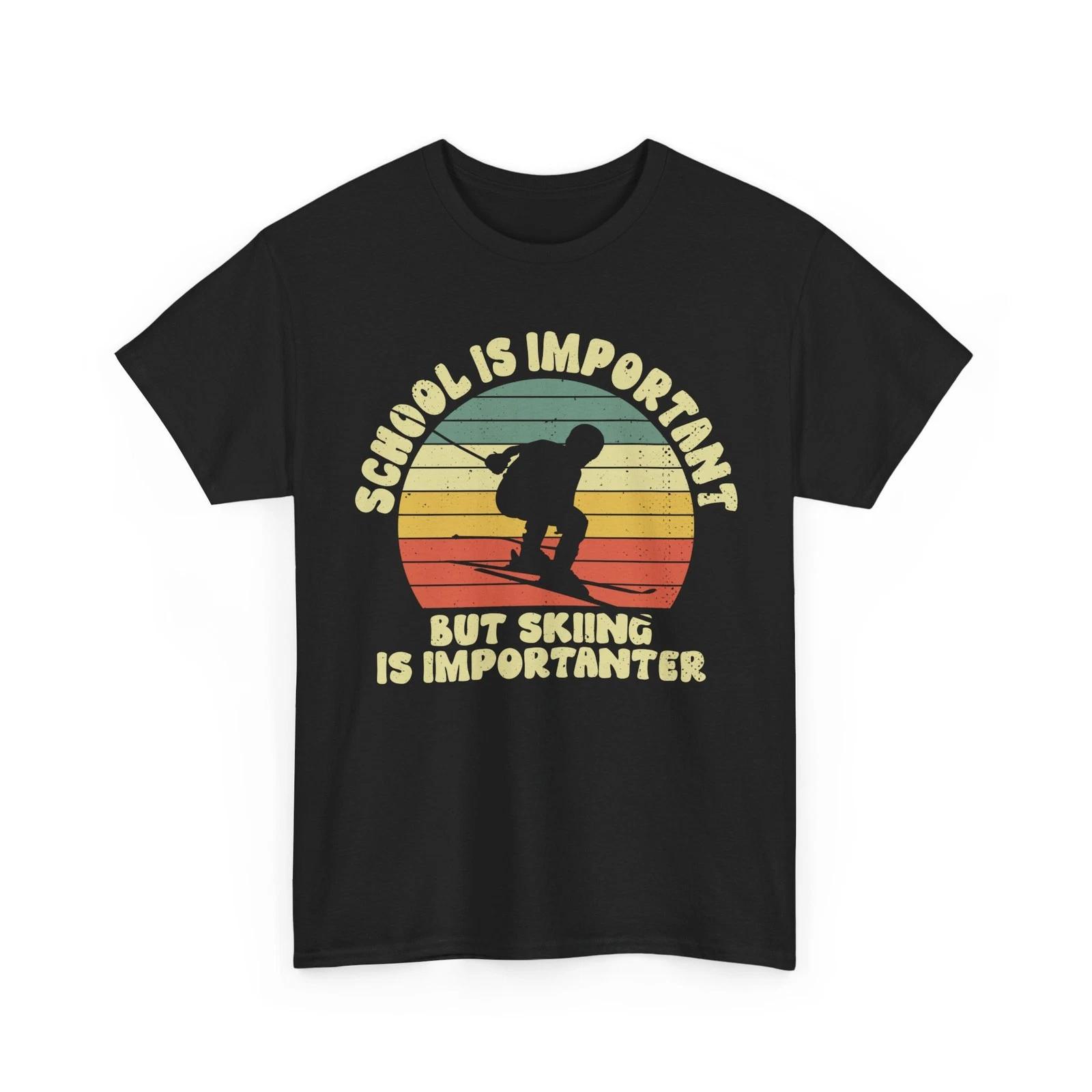 Skiing Shirt, School Is Important But Skiing Is Importanter Skier Funny Shirt S