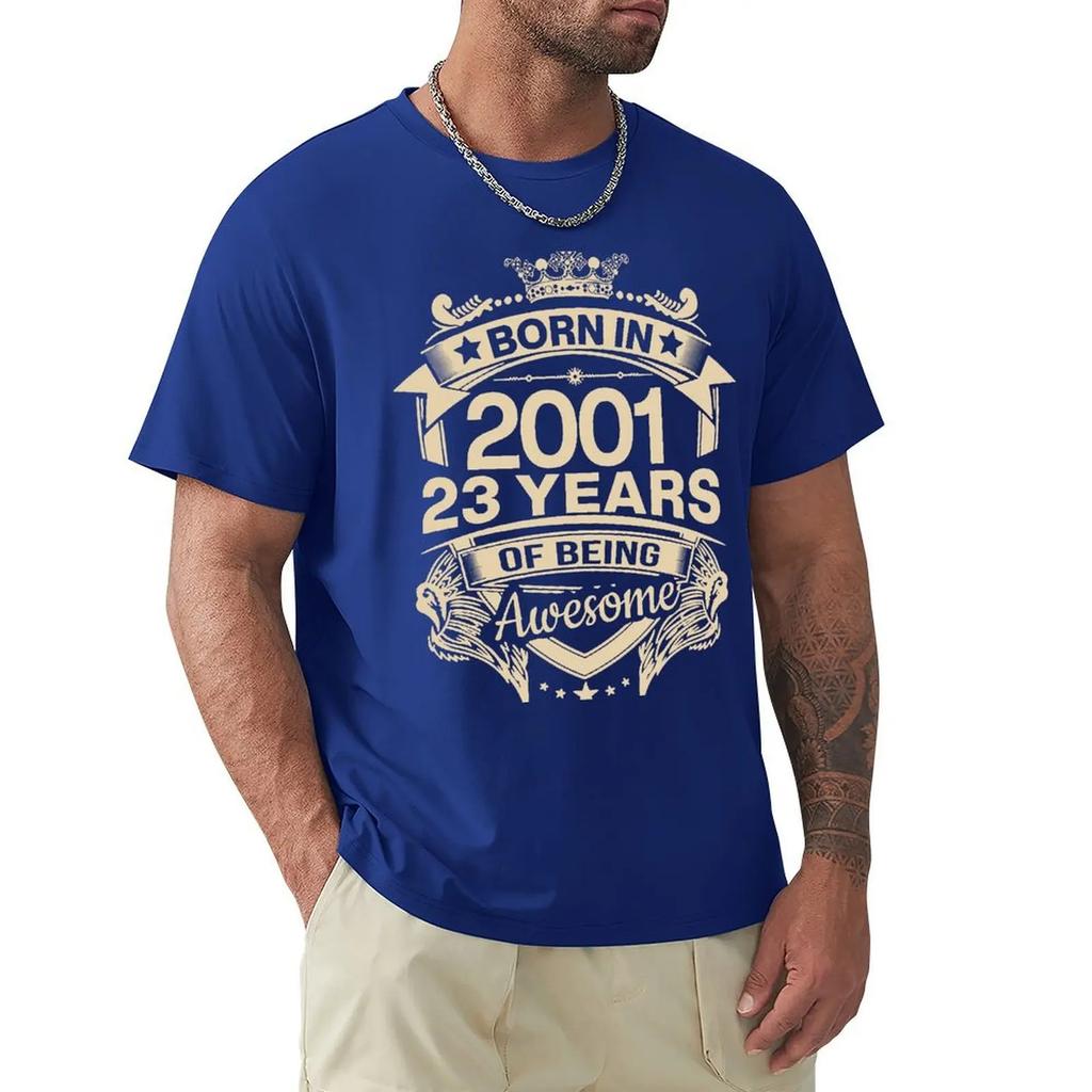 Born In 2001 23 Years Of Being Awesome 23th Birthday Gift T Shirt Harajuku Short Sleeve T-shirt 100% Cotton Graphics Tshirt Tops