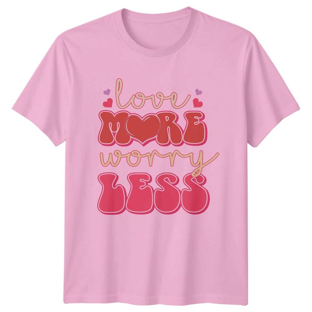 Love More Worry Less Unisexs TShirt Groovy Retro Valentines Day Gift For Her