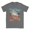 Board The Ship Its A Family Trip 2026 T Shirt Men Pure Cotton Fashion for Male TShirts Crew Neck  Tees Short Sleeve Clothes