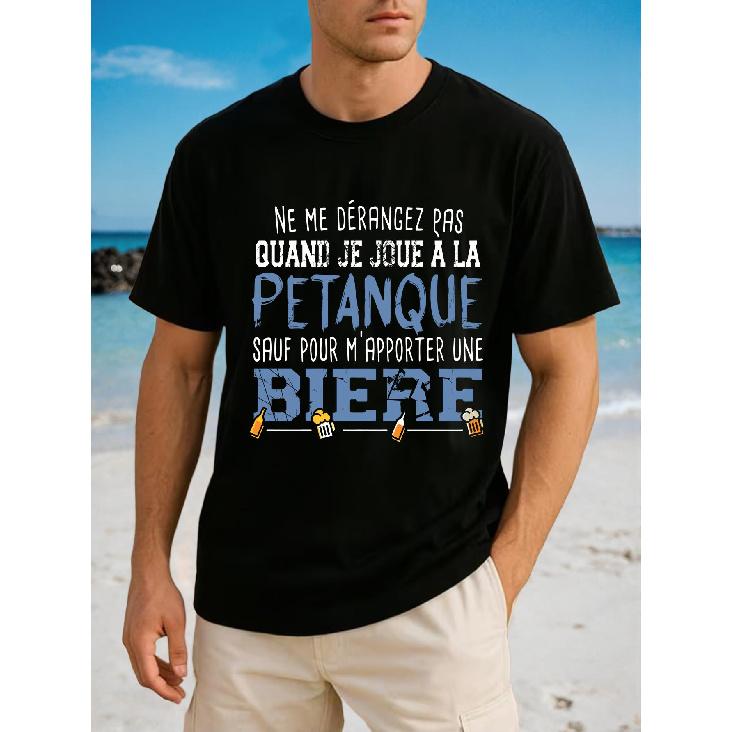 Do Not Disturb Me When Playing Petanque Except for Beer - Men's Casual T-Shirt - Crew Neck - 100% Cotton - Comfortable Fabric - Everyday Essential -