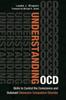 The Understanding OCD : Skills To Control the Conscience and Outsmart Obsessive Compulsive Disorder Book