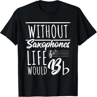 Bez saxofonů by život byl b I Sax Saxista Saxofonové tričko