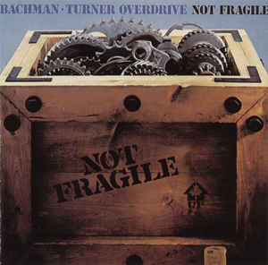 

CD BACHMAN-TURNER OVERDRIVE - Not Fragile 8301782 Mercury, PolyGr Non Japan Rock Used