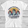 Grab Your Balls It's Canning Season Funny Novelty Parody Gift Tee T Shirt 4025