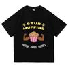 Bad Counselors Stud Muffins T Shirt Unisex Streetwear Loose Short Sleeve Summer Female T Shirts Casual Cotton Soft Graphic Tees