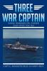 Kniha Three War Captain : Naval Warfare On, Under and Over the Sea