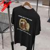 Coming Out of My Cave and I Have Been Doing Just Fine Tees Coming Out of My Cage Killers Shirt Festival Tshirt Brightside Tees
