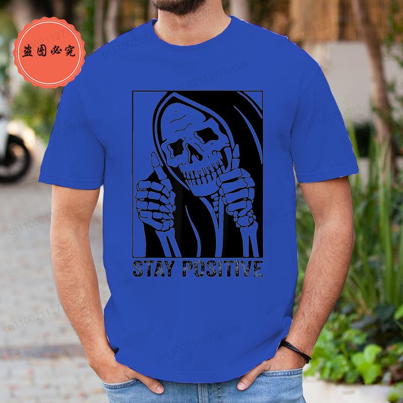 Funny Skull Stay Positive Skeleton Halloween Motivational T-Shirt Clothing Men Women Street Oversized T Shirt Hip Hop Streetwear