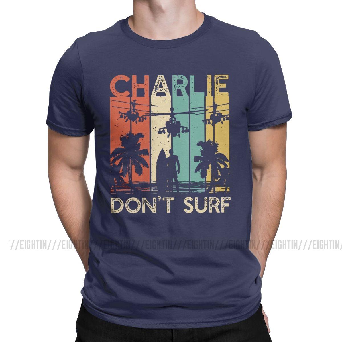 

Apocalypse Now Quote Charlie Don t Surf T Shirt Men Cotton T-Shirts Vietnam War Helicopter Movie Marlon Brando Tees Short Sleeve 4XL
