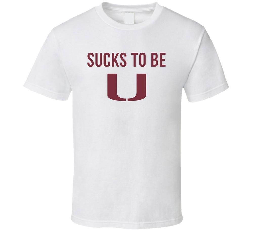 

Sucks To Be U Fsu Fan T Shirt 4XL