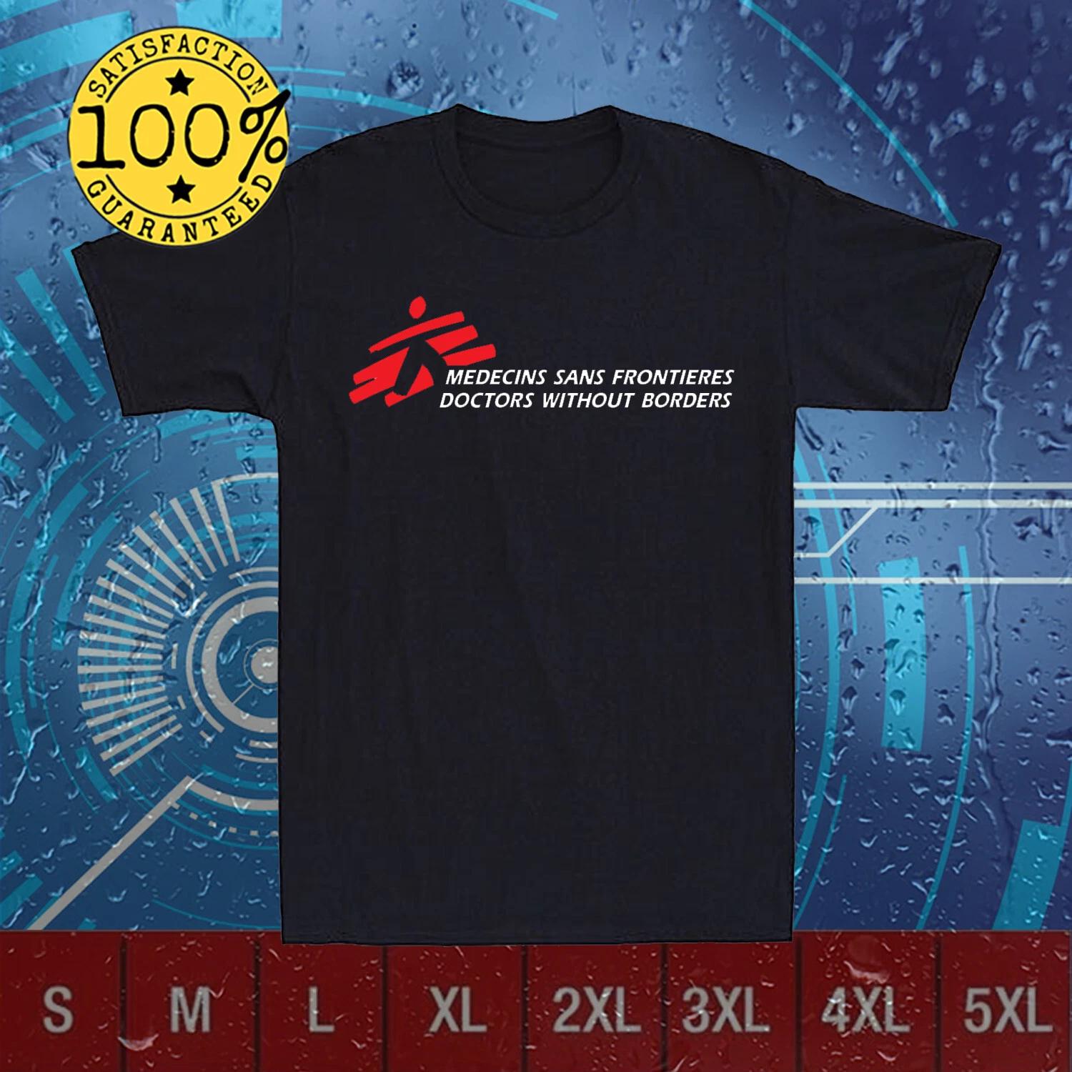 New MSF Medecins Sans Frontieres Logo Funny  S-5XL XXXL
