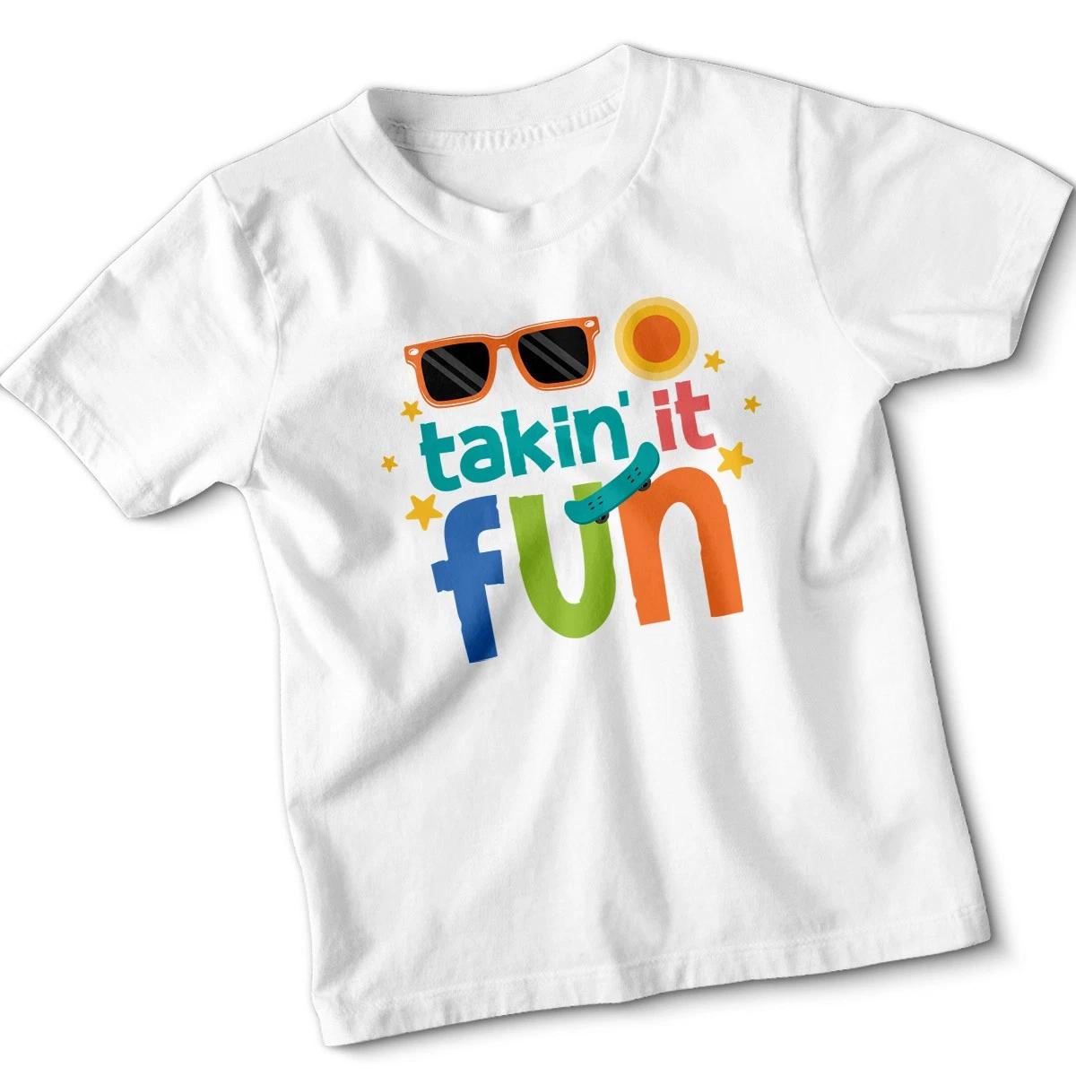 

Takin It Fun Typography Kids Tshirt Art Fashion Design Tee Shirt 120