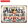 2D flat Wooden 30*20cm Sarcastic Vintage Signs Always Time to Sit On The Porch Funny Posters, Outdoor Wall Decor, Porch Garage Home Decor, Cafe Bar