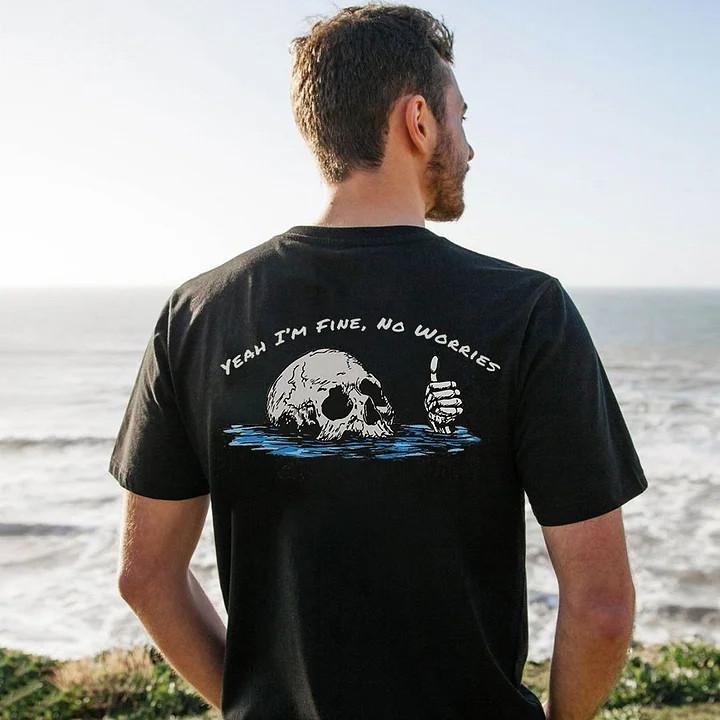 Funny Yeah I m Fine, No Worries T-shirt Size XL
