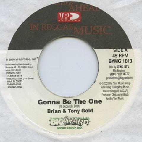 

7inch Record BRIAN & TONY GOLD - Gonna Be The One BYMG1013 VP 2003 US Reggae, Ska & Dub