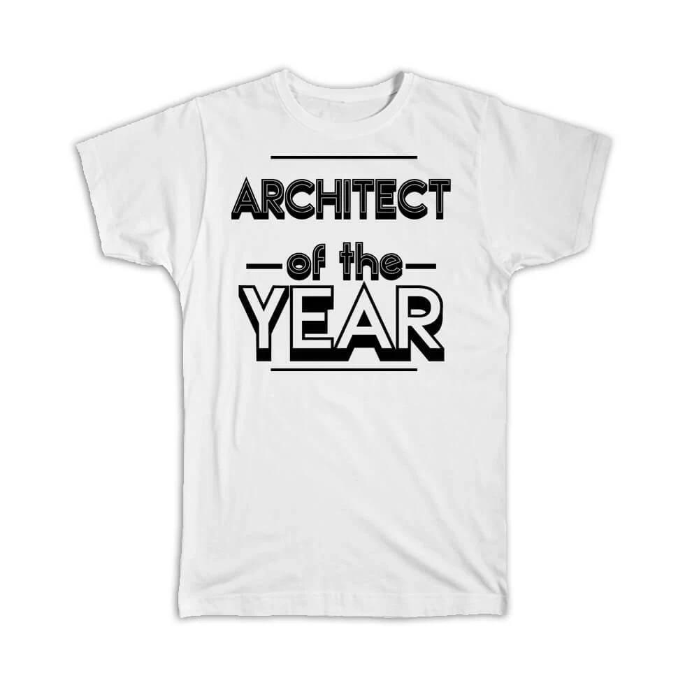 

Gift T-Shirt : ARCHITECT of The Year Christmas Birthday Work Job L