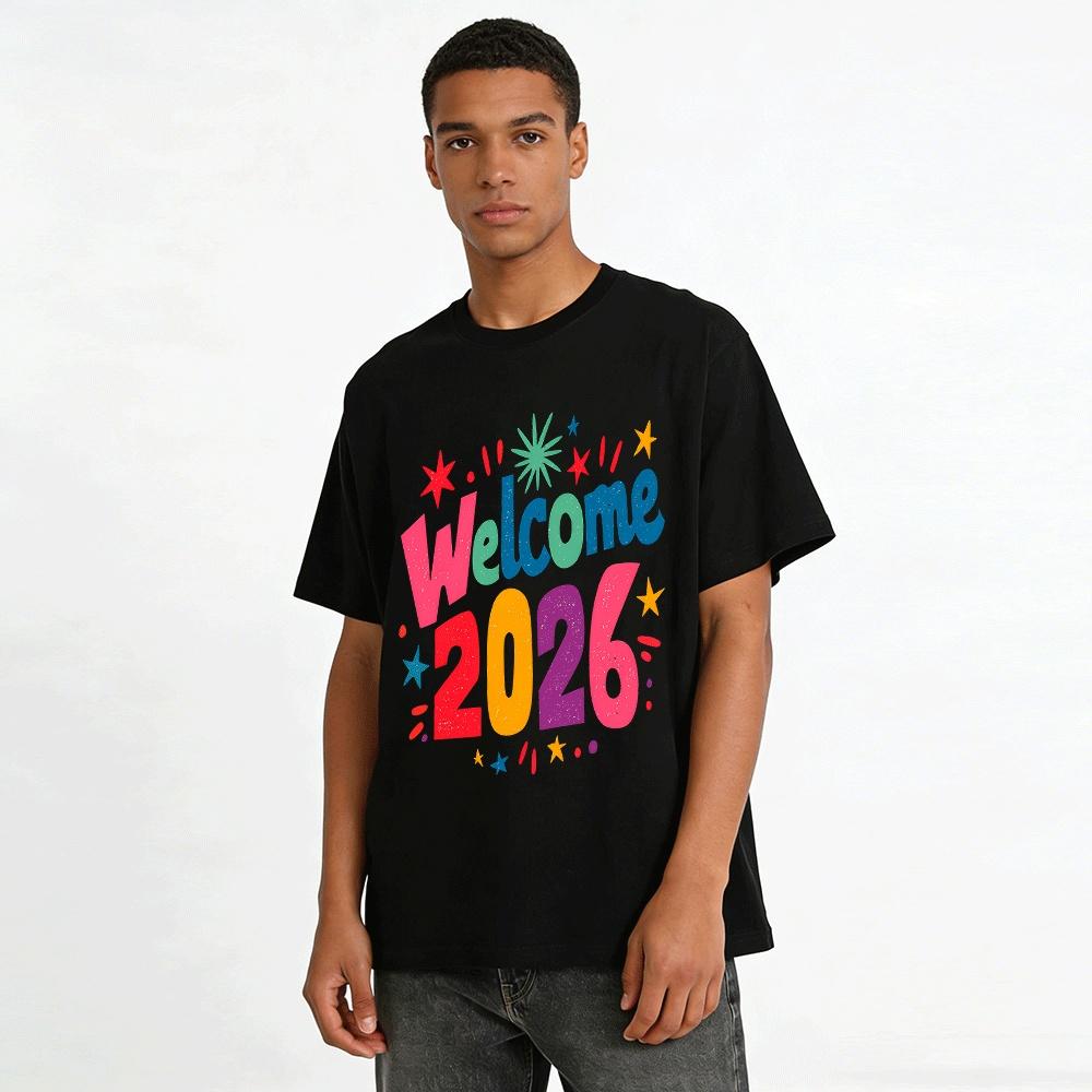 Welcome 2026 Graphic Tee Festive New Year Celebration Printed Top Pure Cotton T-shirt