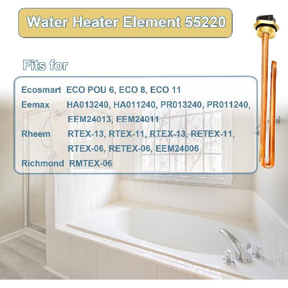 Upgraded HE 55220 Water Heater Element, For Ecosmart ECO POU 6, ECO 8, ECO 11, Rheem, Eemax, Richmond Electric Tankless Water Heaters, Replace 60208
