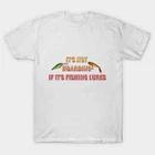 It s Not Hoarding If It s Fishing Lures Made in Australia T-Shirt 3XL