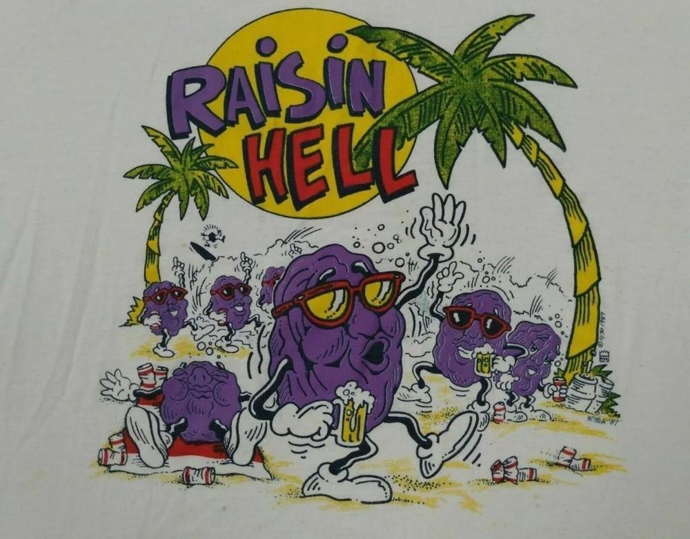 Rare The California Raisins Raisin Hell Cotton White Men  T-Shirt Unisex T-Shirt XXXL