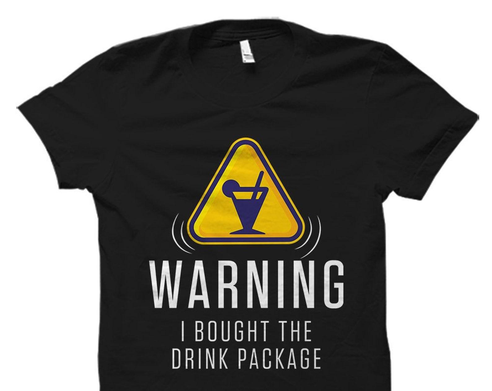 Funny Drink Package Shirt. Cruise Shirt. Cruise Gift. Funny Cruise T-Shirt. Cruise Ship Shirt. Cruise Ship Gift. Cruise Vacation. #OS1312 3XL