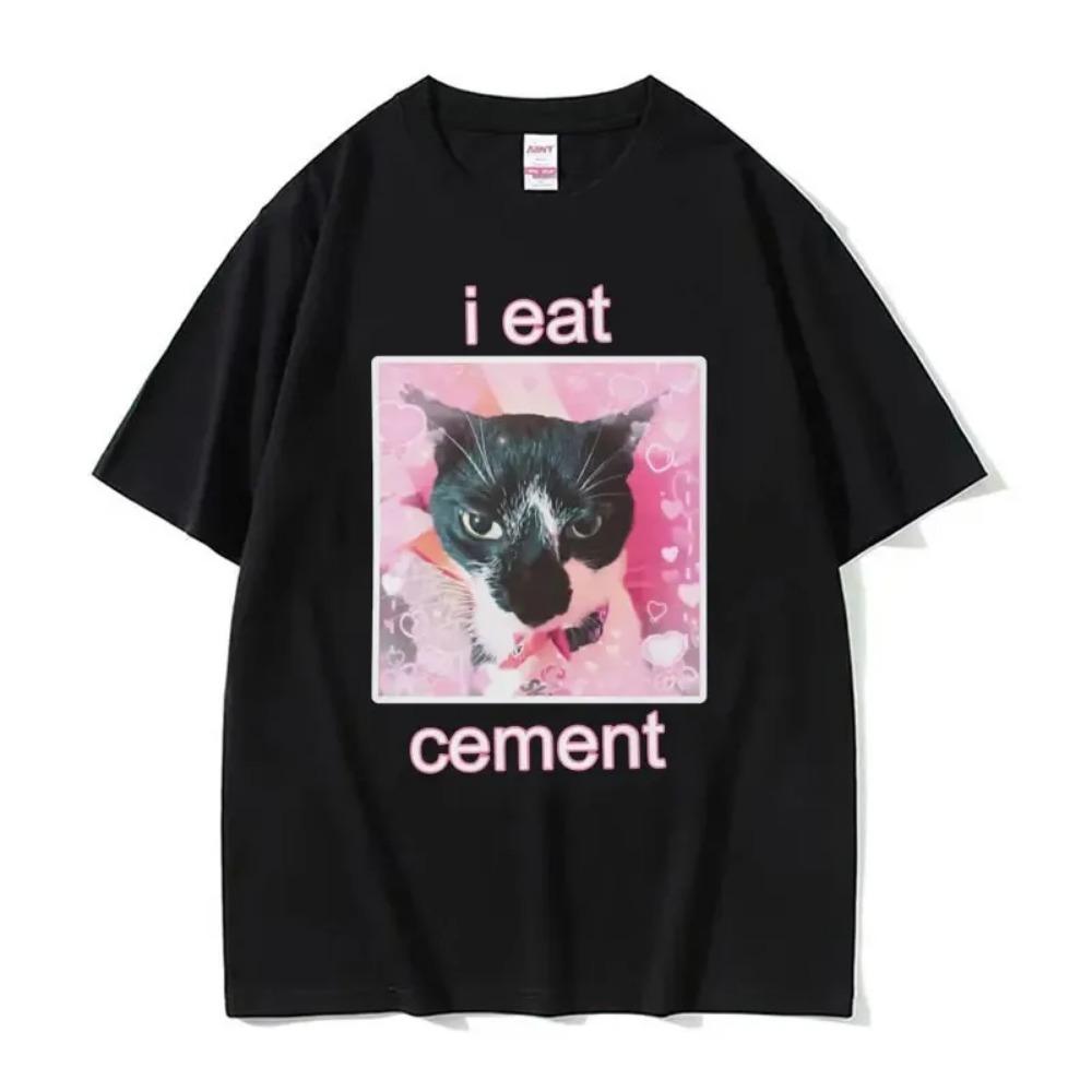 I Eat Cement Cursed Cat Funny Meme T Shirt Men Women's Fashion Humor Short Sleeve T Shirts Male High Quality Cotton T-shirt Tops