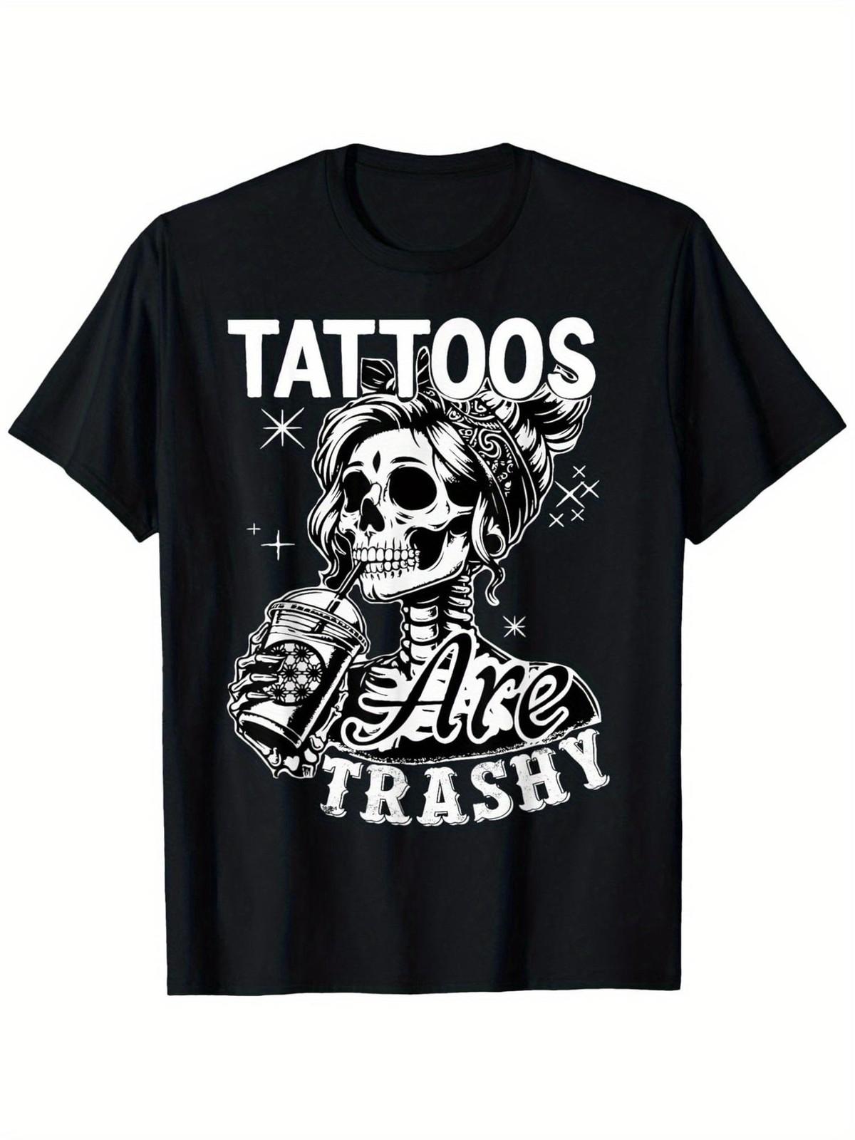 Funny Tattoos Are Trashy Graphic Tee - Unisex Cotton Short Sleeve T-Shirt S разноцветный