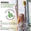 Infusion bio feuilles de moringa - 100g - en vrac