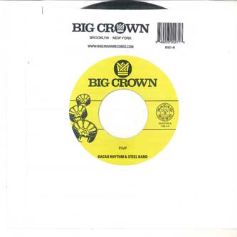 7inch Record BACAO RHYTHM & STEEL BAND - Pimp BC02745 Big Crown Recor 2016 US Soul/Funk