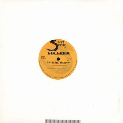 12inch Record LIZ LUCCI - We All Can't Ball SS8001 Street Scene In 1998 US Rap & Hip-Hop/R&B Used