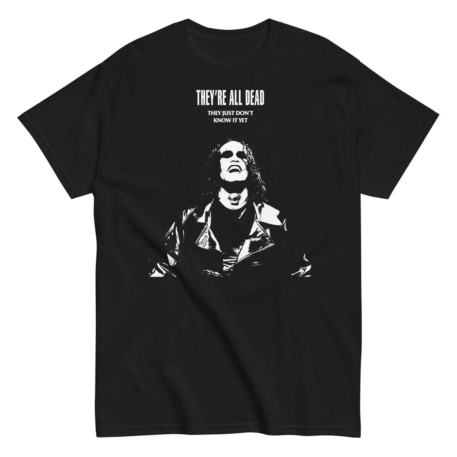 The Crow - They re All Dead T Shirt S