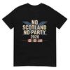 No Scotland No Party 2026 with Flags T-Shirt