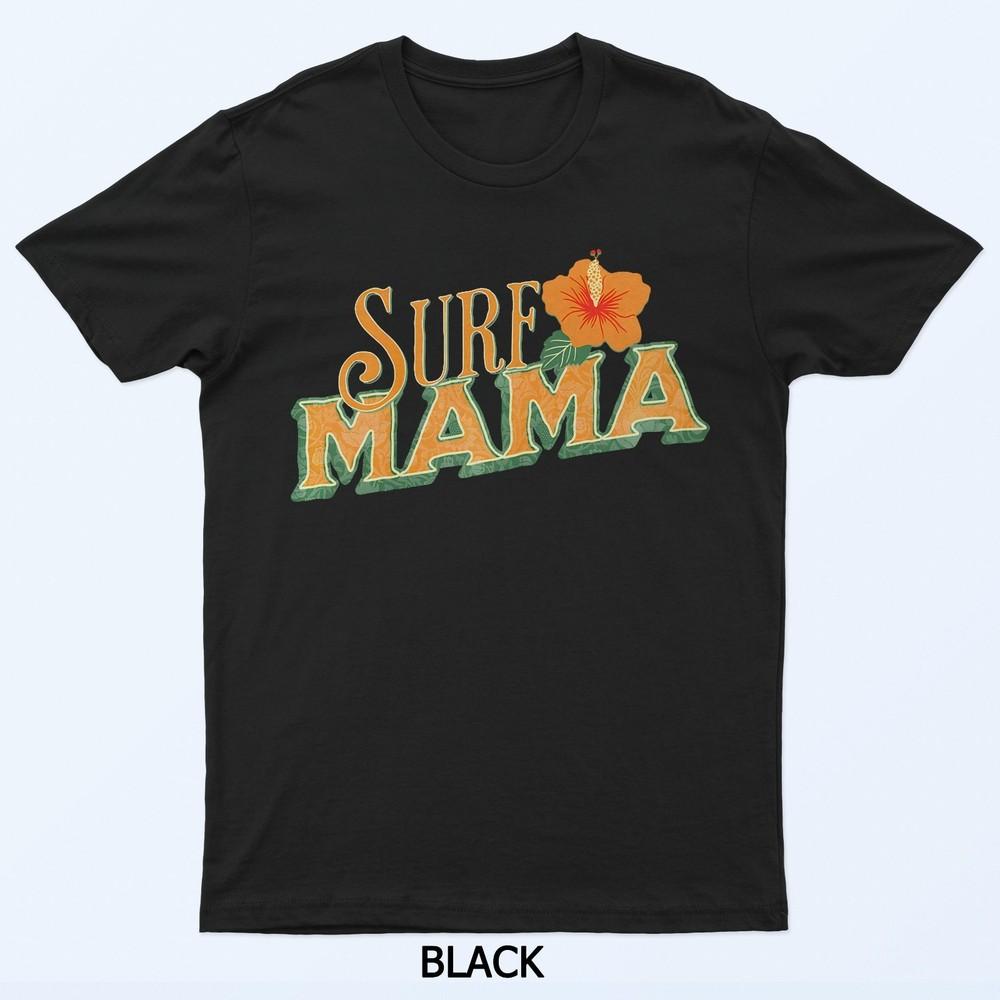 Surf Mama Flower Beachy Style Mom T-Shirt