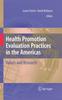 The Health Promotion Evaluation Practices In the Americas : Values and Research Book