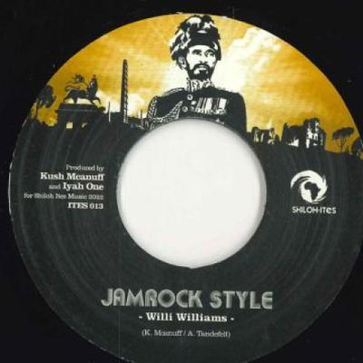 7inch Record WILLI WILLIAMS / SHILOH ITES ALL ST - Jamrock Style / Jamrock Dub ITES013 Shiloh-ites 2022 Europe Reggae, Ska & Dub