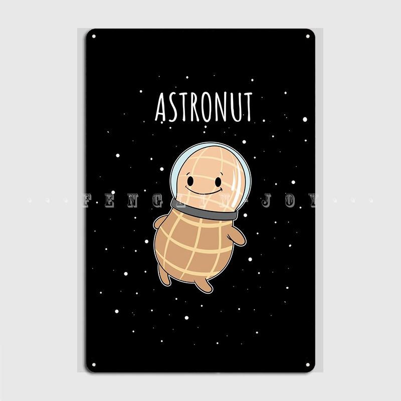 Astronaut Peanut Spaceman Metal Plaque Poster Wall Decor Cinema Custom Cinema Kitchen Tin Sign Poster 20x30cm（7.8x11.8inch）