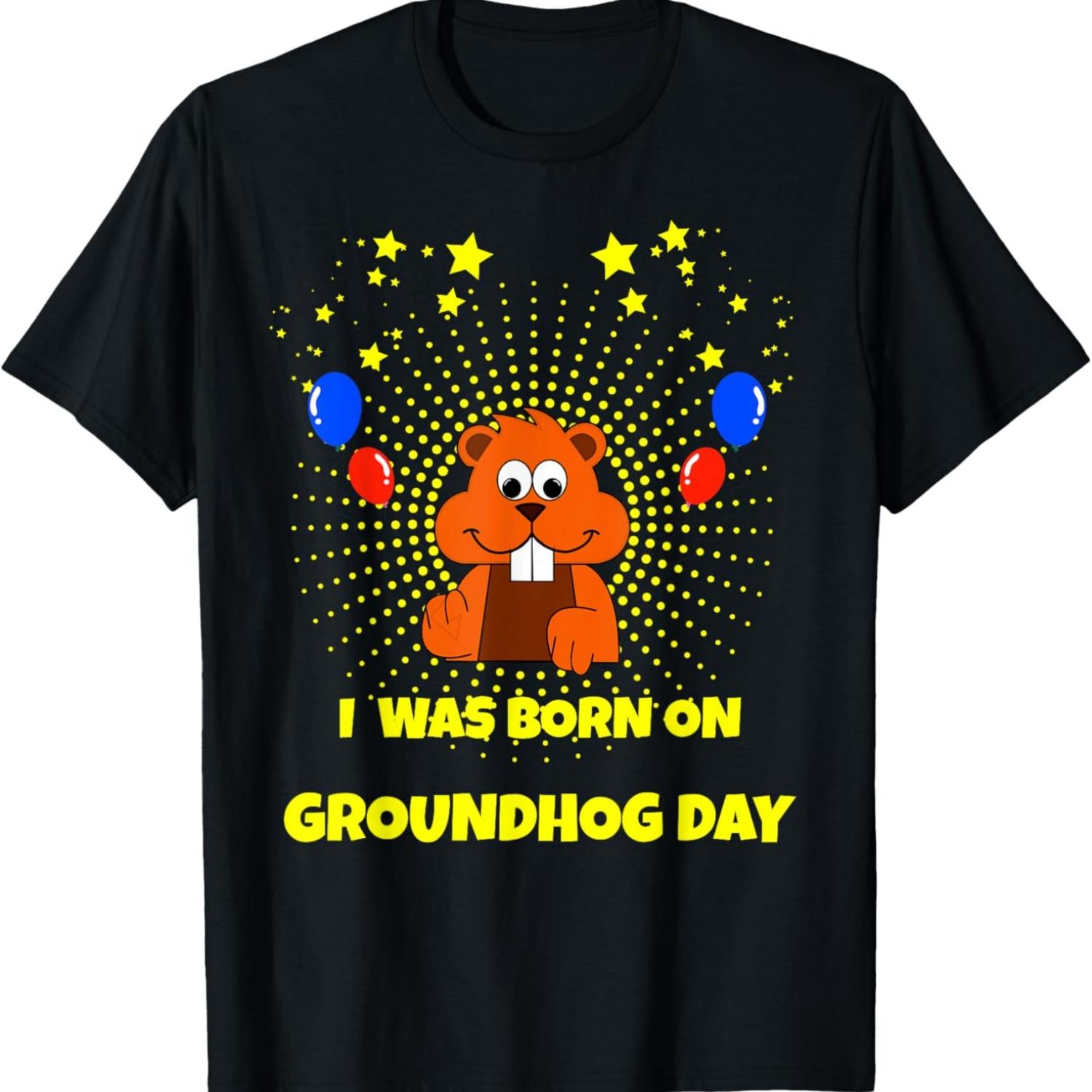

Born On Groundhog Day I Cute Groundhog Birthday Gift Shirt T-Shirt S