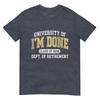 University Of Im Done Class Of 2026 Retireunisext TShirt