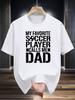 Soccer Dad Graphic T-shirt - Casual Crew Neck