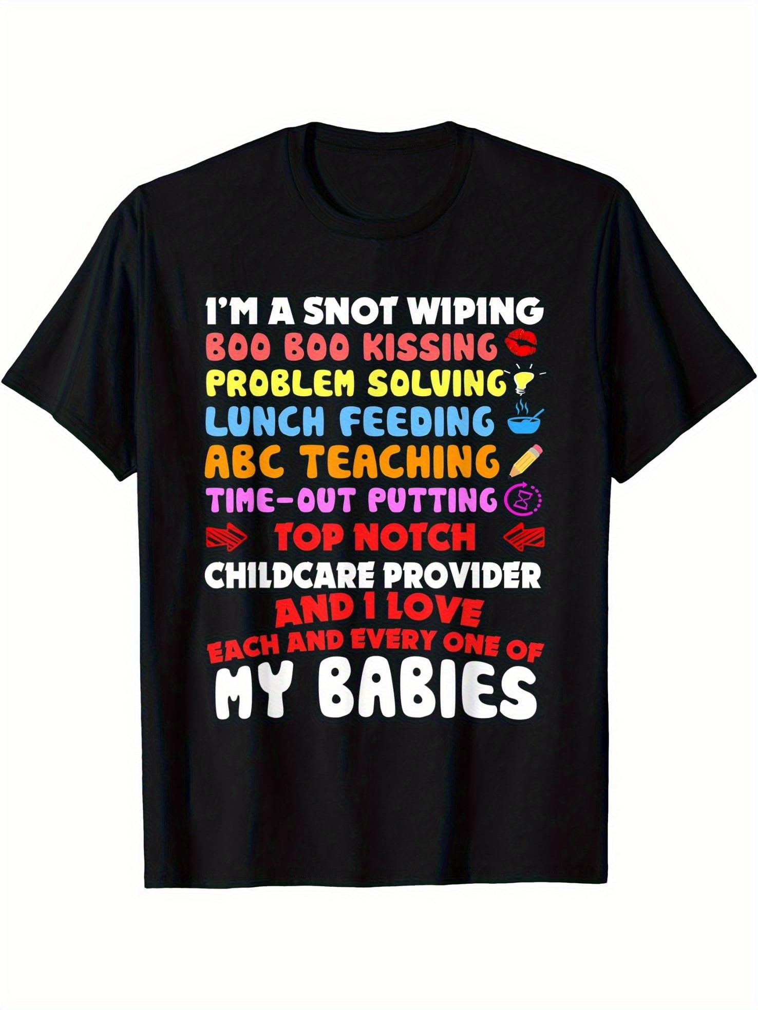 Top Pick Mens Funny Babysitter TShirt Im a Snot Wrangler S