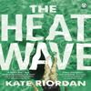 The Heatwave by Kate Riordan Paperback Book 9781405922623