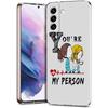 Greys Anatomy You Are My Person Phone Case For Samsung Galaxy S24 Ultra S23 FE S22 S20 S21 5G S10 S9 Plus S10E S8 Clear Cover