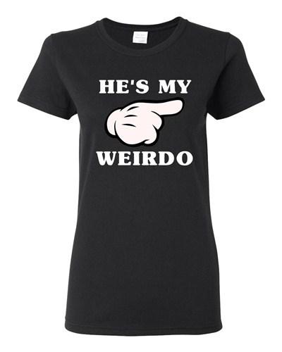 Ladies He s My Weirdo Love Couple Matching Relationship BF Funny DT T-Shirt Tee Unisex T-Shirt S