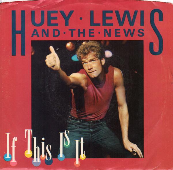 

7inch Record HUEY LEWIS & THE NEWS - If This Is It VS442803 Chrysalis 1984 US Rock Used