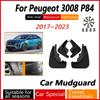 Anti-splash For Peugeot 3008 P84 2017~2023 Facelift Car Mud Guard Antifreeze Flap Splash Mudflap Door Guard Kit Auto Accessories