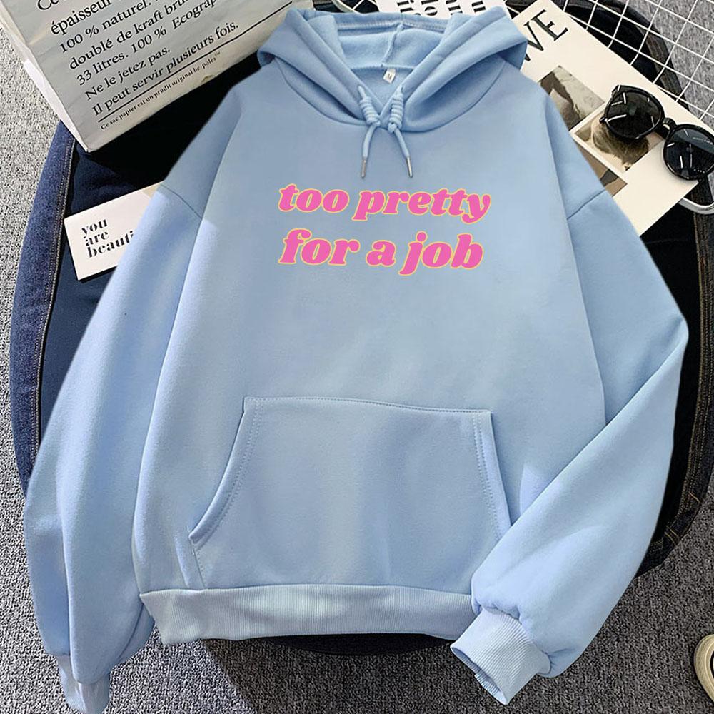 Too Pretty for A Job Letter Print Hoodies Paris-Hilton Infinite Icon Sweatshirts Casual Women Men Winter Sudadera Hooded Clothes
