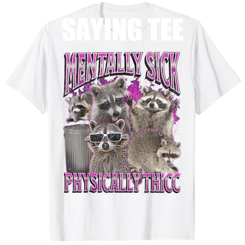 Physically Thicc Funny Raccoon Meme Bootleg Graphic 90s TShirt Vintage Y2k Design Graphic Outfit Humor Halloween Saying Tee Top S