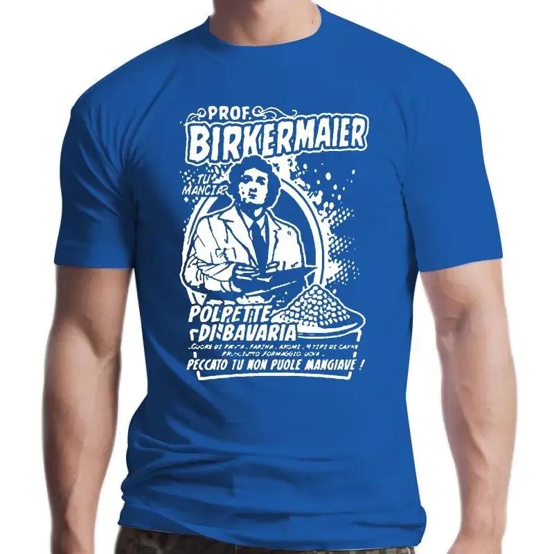 New Prof Birkermaier Fantozzi Contro Tutti Vacanze Alternative Polpette Di Bavaria2050a Unisex Summer Cotton Male Casua Classic